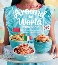 Title: Around the World Cookbook: Delicious Dishes from Across the Globe, Author: The Williams-Sonoma Test Kitchen