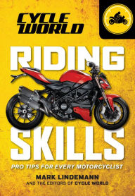 Title: Riding Skills: Pro Tips for Every Motorcyclist, Author: Mark Lindemann