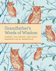 Title: Grandfather's Words of Wisdom Journal