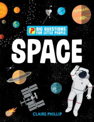 Title: Big Questions for Little People: Space, Author: Claire Philip