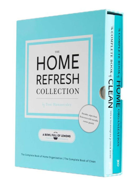 The Home Refresh Collection, from a Bowl Full of Lemons: The Complete Book of Clean The Complete Book of Home Organization