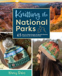 Alternative view 1 of Knitting the National Parks: 63 Easy-to-Follow Designs for Beautiful Beanies Inspired by the US National Parks (Knitting Books and Patterns; Knitting Beanies)