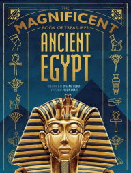 Title: The Magnificent Book of Treasures: Ancient Egypt, Author: Philip Steele