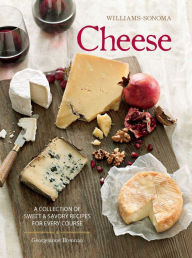 Title: Cheese: The Definitive Guide to Cooking with Cheese, Author: Georgeanne Brennan