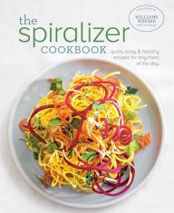 Title: The Spiralizer Cookbook: Quick, Easy & Healthy Recipes for Any Meal of the Day, Author: Williams Sonoma Test Kitchen