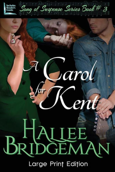 A Carol for Kent: Part 3 of the Song of Suspense Series
