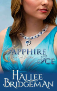 Title: Sapphire Ice: The Jewel Series book 1, Author: Hallee Bridgeman