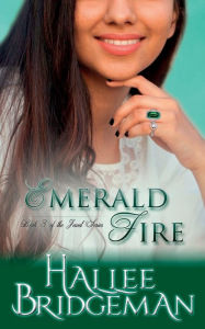 Title: Emerald Fire: The Jewel Series book 3, Author: Hallee Bridgeman