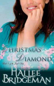 Title: Christmas Diamond: The Jewel Series book 5, Author: Hallee Bridgeman