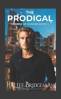 The Prodigal: Book 4 in the Chords of Danger Series