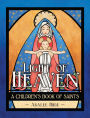 Light of Heaven: A Children's Book of Saints