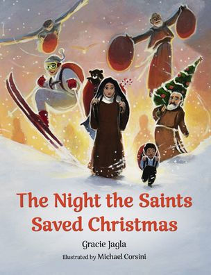 The Night the Saints Saved Christmas