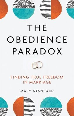 The Obedience Paradox: Finding True Freedom in Marriage