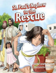 Title: St. Paul's Nephew to the Rescue, Author: Claudia Cangilla McAdam
