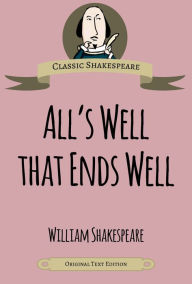 Title: All's Well That Ends Well, Author: William Shakespeare