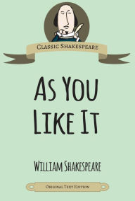 Title: As You Like It, Author: William Shakespeare