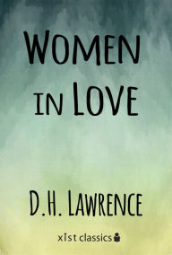 Title: Women in Love, Author: D. H. Lawrence