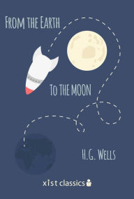 Title: From the Earth to the Moon, Author: Jules Verne