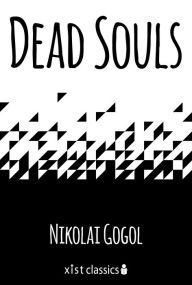 Title: Dead Souls, Author: Nikolai Gogol