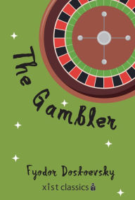 Title: The Gambler, Author: Fyodor Dostoevsky