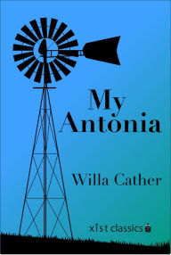 Title: My Antonia, Author: Willa Cather