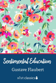 Title: Sentimental Education, Author: Gustave Flaubert