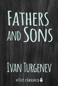 Title: Fathers and Sons, Author: Ivan Turgenev