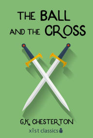 Title: The Ball and the Cross, Author: G. K. Chesterton