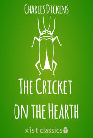 Title: The Cricket on the Hearth, Author: Charles Dickens