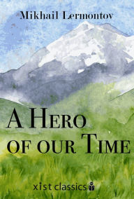 Title: A Hero of Our Time, Author: Mikhail Lermontov