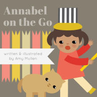 Title: Annabel on the Go, Author: Amy Mullen