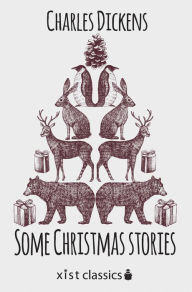 Title: Some Christmas Stories, Author: Charles Dickens