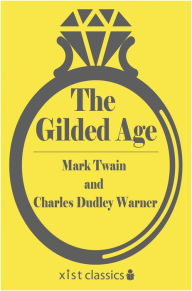 Title: The Gilded Age, Author: Mark Twain