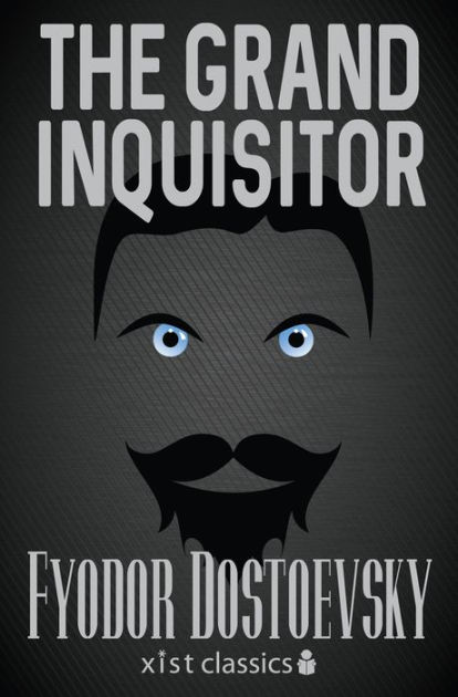 The Grand Inquisitor by Fyodor Dostoevsky, Paperback | Barnes & Noble®