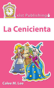 Title: La Cenicienta, Author: Calee M. Lee
