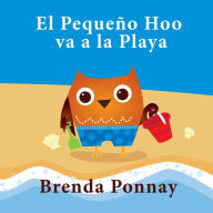 Title: El Pequeño Hoo va a la Playa, Author: Brenda Ponnay