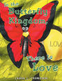 In The Butterfly Kingdom There Is Love