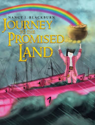 Title: Journey To The Promised Land, Author: Nancy J. Blackburn