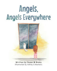 Title: Angels, Angels Everywhere, Author: Susan M. Branz