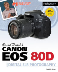 Title: David Busch's Canon EOS 80D Guide to Digital SLR Photography, Author: David Busch