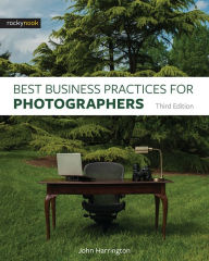 Title: Best Business Practices for Photographers, Author: John Harrington