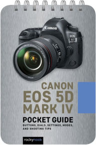 Amazon free ebooks to download to kindle Canon EOS 5D Mark IV: Pocket Guide ePub iBook 9781681986159 (English Edition) by Rocky Nook