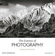Download free books onto blackberry The Essence of Photography, 2nd Edition: Seeing and Creativity by Bruce Barnbaum