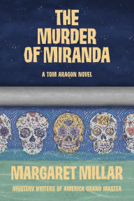 Title: The Murder of Miranda, Author: Margaret Millar