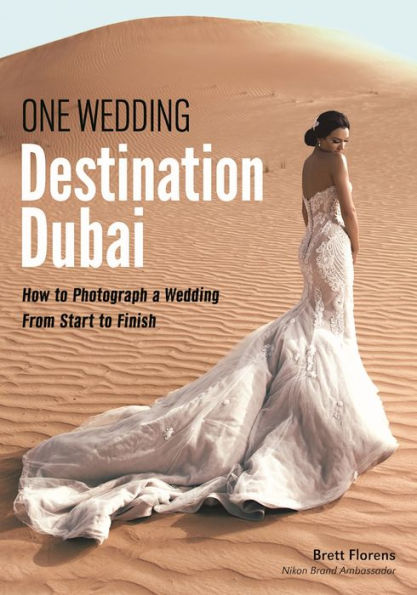 One Wedding: Destination Dubai: How to Photograph a Wedding from Start Finish