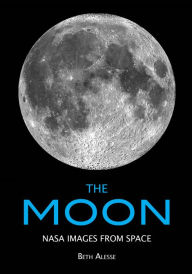 Title: The Moon: NASA Images from Space, Author: Beth Alesse