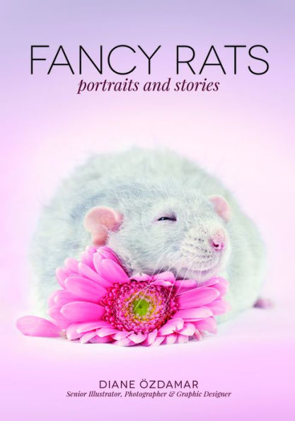 Fancy Rats: Portraits and Stories