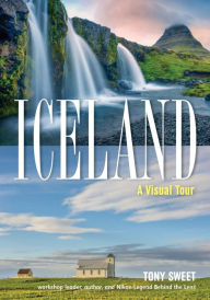 Title: Iceland: A Visual Tour, Author: Tony Sweet