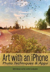 Download books to kindle fire for free Art with an iPhone: Photo Techniques & Apps