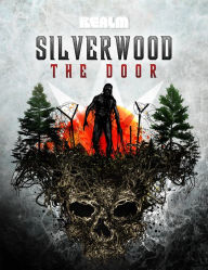 Title: Silverwood: The Door: A Novel, Author: Brian Keene